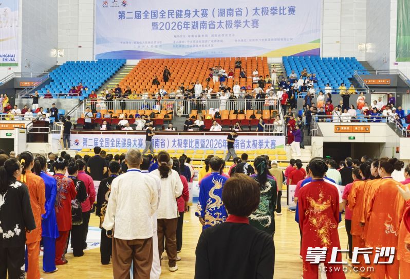 5月16日在宁乡市文体中心体育馆，第二届全国全民健身大赛（湖南省）太极拳比赛暨2026年湖南省太极拳大赛拉开帷幕。长沙晚报全媒体记者 张禹 摄