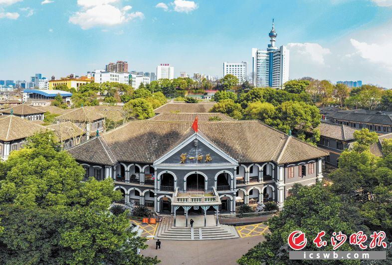 寻访伟人的初心，湖南第一师范是一个重点节点，这里是党史学习教育的第二站。